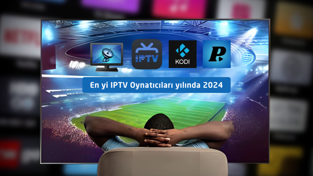 iptv oynaticilar